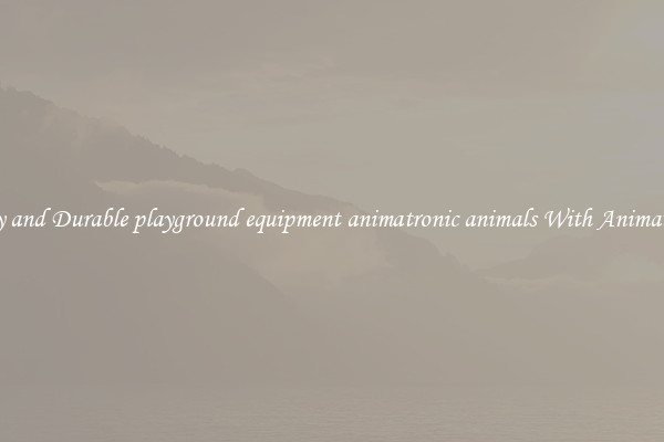 Sturdy and Durable playground equipment animatronic animals With Animatronics