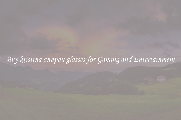 Buy kristina anapau glasses for Gaming and Entertainment