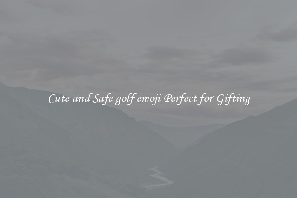 Cute and Safe golf emoji Perfect for Gifting