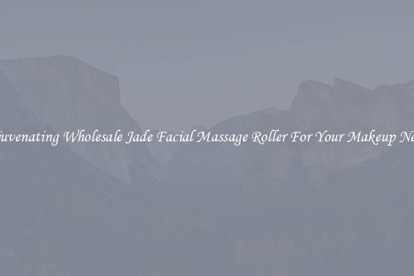 Rejuvenating Wholesale Jade Facial Massage Roller For Your Makeup Needs