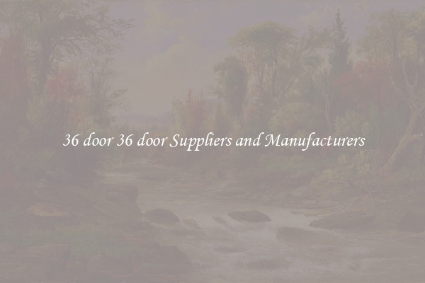 36 door 36 door Suppliers and Manufacturers